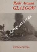 Rails Around Glasgow by SMITH, W.A.C.